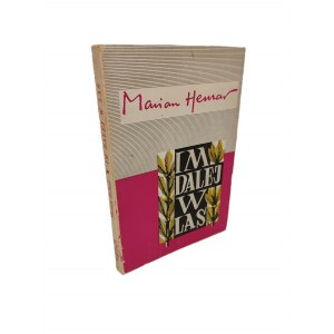 HEMAR Marian - IM DALEJ W LAS Wiersze