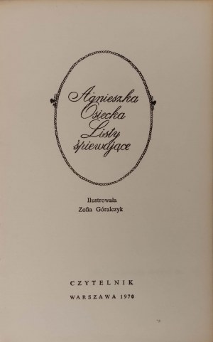 OSIECKA Agnieszka - LISTY ŚPIEWAJĄCE Illustrations GÓRALCZYK Issue 1