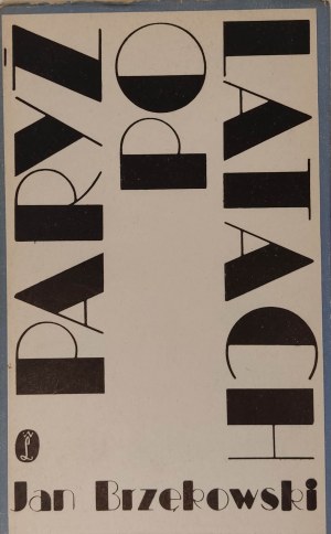 BRZĘKOWSKI Jan - PARIS AFTER YEARS Edition 1