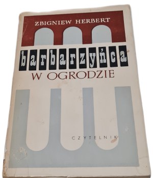 HERBERT Zbigniew - BARBARISIAN IN THE GARDEN