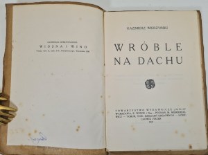 WIERZYŃSKI Kazimierz - WRÓBLE NA DACHU Wyd. 1921 First edition