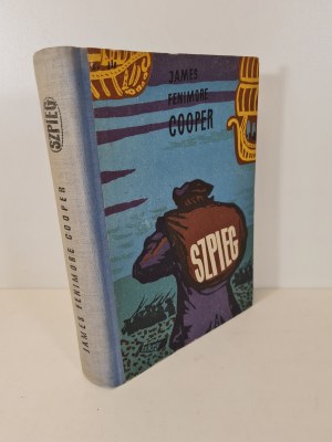 COOPER James Fenimore - THE SPY. A TALE OF NOBODY'S EARTH Illustrations Published 1955.