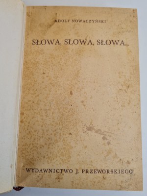 NOWACZYŃSKI Adolf - SŁOWA, SŁOWA, SŁOWA ..., ed.1938