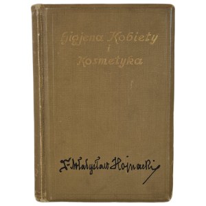 HOJNACKI Władysław - HIGJENA KOBIETY I KOSMETYKA, wyd.1928 Ilustracje