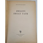 Zofia Radwańska Paryska - Zielony świat Tatr, wyd.1953 [fotografie]