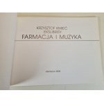 KMIEĆ Krzysztof - FARMACJA I MUZYKA, wyd.2008 [grafiki]