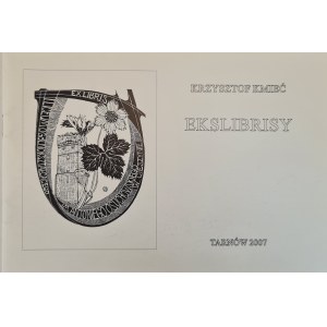 KMIEĆ Krzysztof - EKSLIBRISY, wyd.2007 [grafiki]