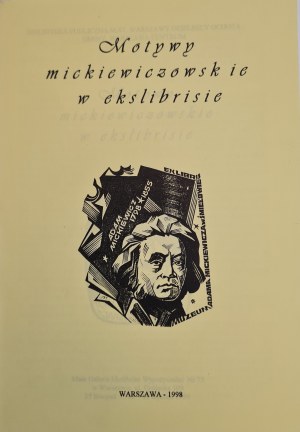 MICKIEWICZ MOTIVES IN EXLIBRIS, ed.1998 [prints].
