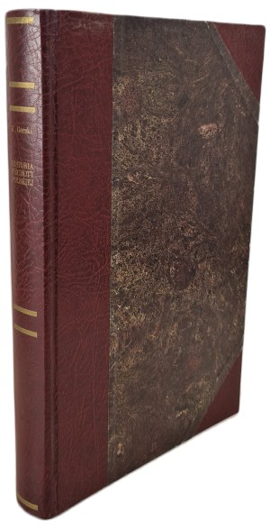 GÓRSKI Konstanty - HISTORYA PIECHOTY POLSKIEJ Reprint of 1893.