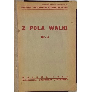 Z POLA WALKI Organ Polskiej Komisji Histpartu CK WKP (b) nr.4 Wspomnienia rewolucjonistów polskich, wyd.1927