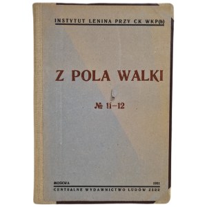 Z POLA WALKI Pismo poświęcone historji polskiego ruchu rewolucyjnego n.11-12, wyd.Moskwa 1931