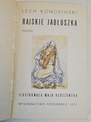 KONOPIŃSKI Lech - RAJSKIE JABŁUSZKA Fraszki, illustrated by Maja Berezowska, EDITION 1 of 1971.