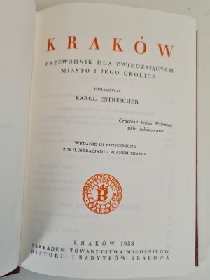 ESTREICHER Karol - KRAKOW Guide for visitors to the city and its surroundings with 78 illustrations and city plan
