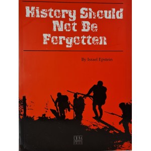 EPSTEIN Israel - HISTORY SHOULD NOT BE FORGOTTEN w j.angielskim [fotografie]