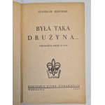 DĘBOWSKI Stanisław - BYŁA TAKA DRUŻYNA ...Wspomnienia sprzed 30 laty. Wyd. 1947