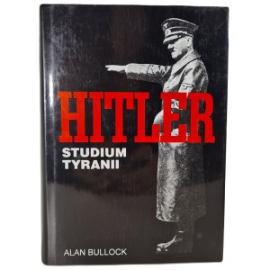 BULLOCK Alan - HITLER STUDIUM TYRANII, wyd.1997