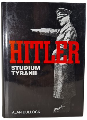 BULLOCK Alan - HITLER STUDY OF TYRANIA, ed.1997