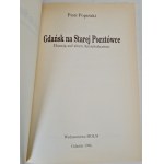 POPIŃSKI Piotr - GDAŃSK NA STAREJ POCZTÓWCE Wyd.1996