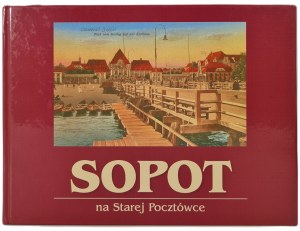 POPIŃSKI P., HIRSCH R. - SOPOT NA STAREJ POCZTÓWCE Wyd. 1998.