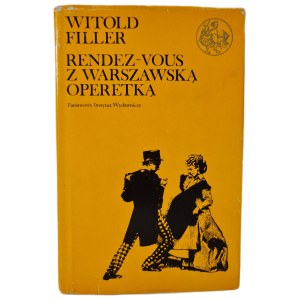 FILLER Witold - RENDEZ-VOUS Z WARSZAWSKĄ OPERETKĄ w serii Biblioteka Syrenka, wyd.1977