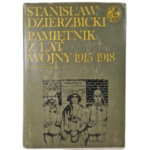 DZIERZBICKI Stanisław - PAMIĘTNIK Z LAT WOJNY 1915-1918 w serii Biblioteka Syrenka, WYDANIE 1 z 1983 r.
