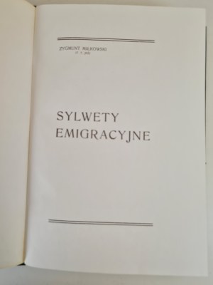 MIŁKOWSKI Zygmunt (T.T. JEŻ) - EMIGRATION SYLVETS Reprint from 1904.