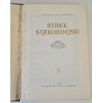 WOJCIECHOWSKI Aleksander - RYNEK STAROMIEJSKI, wyd.1956 [ILUSTRACJE]