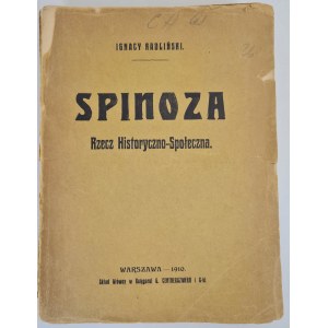 RADLIŃSKI Ignacy - SPINOZA Rzecz historyczno-Społeczna, Wyd.1910