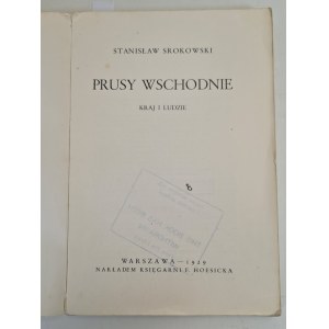 SROKOWSKI Stanisław - PRUSY WSCHODNIE. Kraj i ludzie. Wyd. 1929