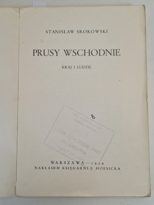 SROKOWSKI Stanisław - WSCHODNIE PRUSY. The country and the people. Published 1929