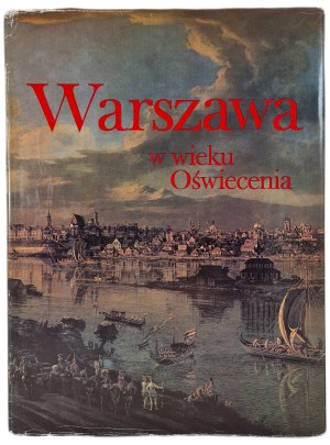 WARSAW WIEKU OŚWIECENIA - edited by Andrzej Zahoroski, published in 1986 [ILLUSTRATIONS].