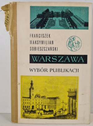 SOBIESZCZAÑSKI Franciszek M. - WARSAW A selection of publications, volume two,