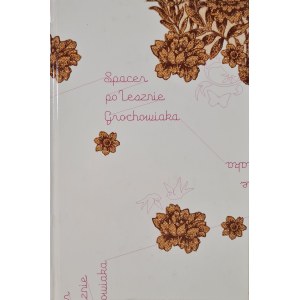 HALEC Janina Małgorzata - SPACER PO LESZNIE GROCHOWIAKA, wyd.2007 [ilustracje]