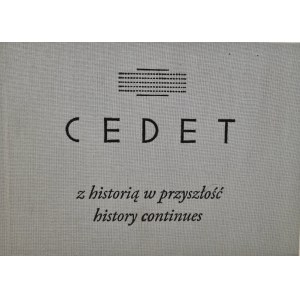 CEDET z historią w przyszłość historycontinues, wyd.2013 [fotografie]
