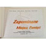 Zapomniane miejsca pamięci - praca zbiorowa, wyd.2005 [zdjęcia]