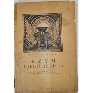 ZIELIŃSKI Tadeusz - RZYM I JEGO RELIGJA Studjum z cyklu: Współzawodnicy Chrześcijaństwa Wyd. 1920