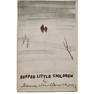 WASILEWSKA Irena - SUFFER LITTLE CHILDREN / CIERPIENIE MAŁYCH DZIECI
