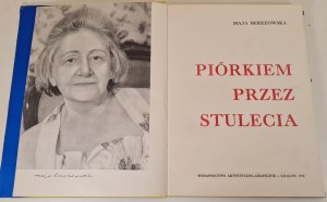 BEREZOWSKA Maja - PIÓRKIEM PRZEZ STULECIA, wyd.1974