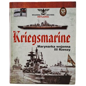 GARCIA Juan Vazquez - KRIEGSMARINE. Marynarka wojenna III Rzeszy, wyd.2015 [ilustracje]