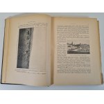 SUJKOWSKI Antoni - Geografja ziemii dawnej Polski. With 204 illustrations and 48 maps Wyd. 1918