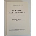 POLSKIE SIŁY ZBROJNE W DRUGIEJ WOJNIE ŚWIATOWEJ. Tom II Kampanie na obczyźnie Część 2.