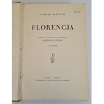 MAUCLAIR Camile - FLORENCJA, przekład autoryzowany z francuskiego Leopolda Staffa z 75 rycinami.