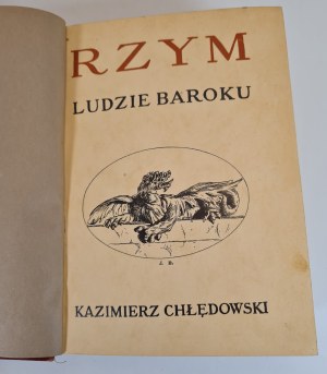 CHŁĘDOWSKI Kazimierz - ROME LUDZIE BAROKU, ed.1931.