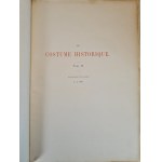 RACINET Auguste - LE COSTUME HISTORIQUE 1-6 DUŻE FOLIO PIĘKNA OPRAWA Z EPOKI