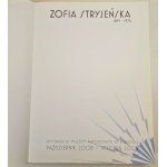 [STRYJEŃSKA KATALOG WYSTAWY w MUZEUM NARODOWYM w KRAKOWIE] ZOFIA STRYJEŃSKA 1891 - 1976