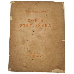 [STRYJEŃSKA]WARCHAŁOWSKI Jerzy - ZOFJA STRYJEŃSKA with 32 reproductions Published 1929.