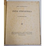 [STRYJEŃSKA]WARCHAŁOWSKI Jerzy - ZOFJA STRYJEŃSKA with 32 reproductions Published 1929.