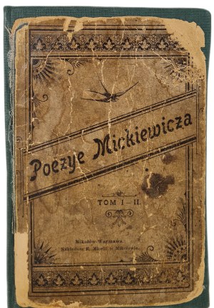 MICKIEWICZ Adam - POEZYE second edition, Mikolow-Warsaw 1898.