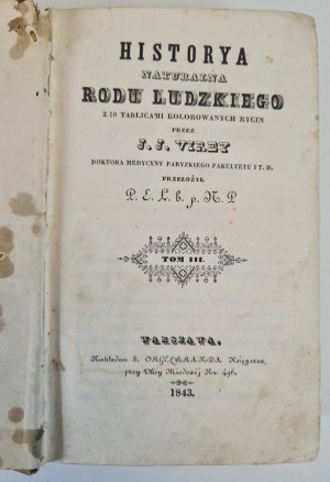 VIREY J.J. - NATURAL HISTORY OF THE HUMAN FAMILY Volume III and IV, ed.1843 [losses in pages].
