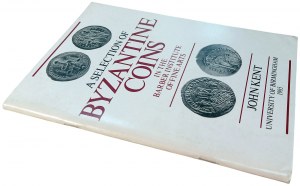A SELECTION OF BYZANTINE COINS IN THE BARBER INSTITUTE OF FINE ARTS PRINCIPALLY FROM THE COLLECTION OF DR.P.D. WHITTING, G.M. KENT JOHN. 1985.